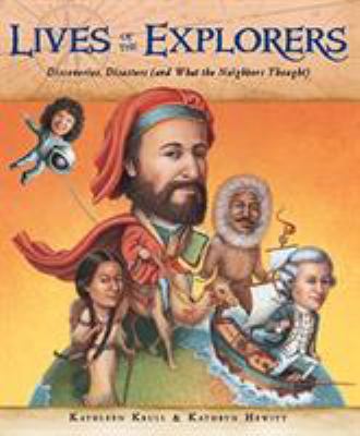 Lives of the explorers : discoveries, disasters (and what the neighbors thought) cover image