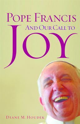 Pope Francis and our call to joy cover image