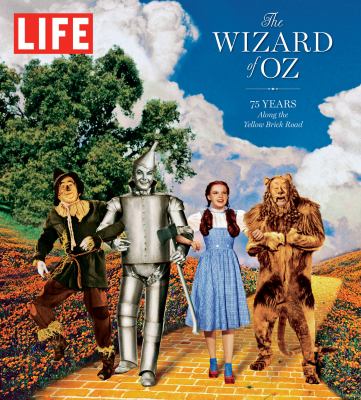 The wizard of Oz : [75 years along the yellow brick road] cover image