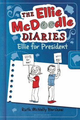 The Ellie McDoodle diaries : Ellie for president cover image