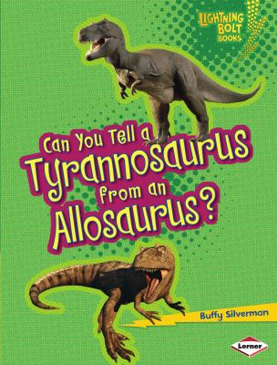 Can you tell a tyrannosaurus from an allosaurus? cover image
