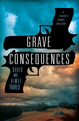 Grave consequences : a Charlie Henry mystery cover image
