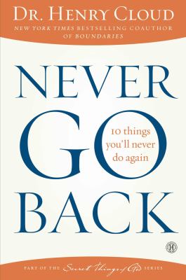 Never go back : 10 things you'll never do again cover image