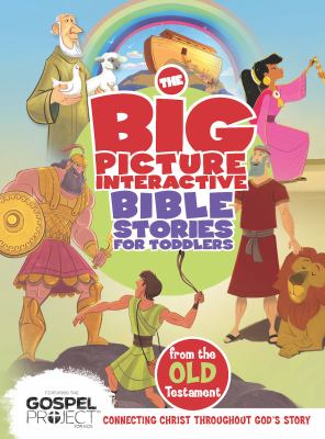 The big picture interactive Bible stories for toddlers : from the Old Testament cover image