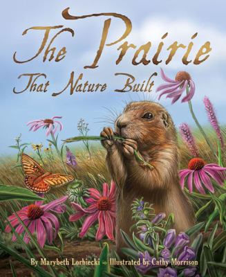 The prairie that nature built cover image