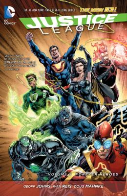Justice League. Volume 5, Forever Heroes cover image