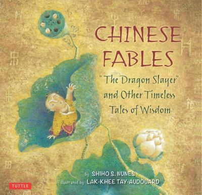 Chinese fables "the Dragon Slayer" and other timeless tales of wisdom cover image