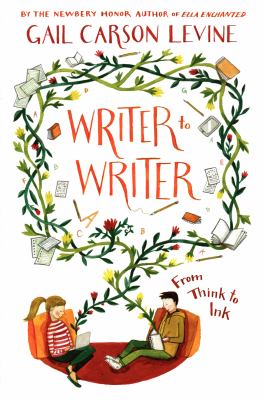 Writer to writer : from think to ink cover image