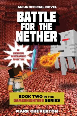 Battle for the nether : an unofficial Minecrafter's adventure cover image