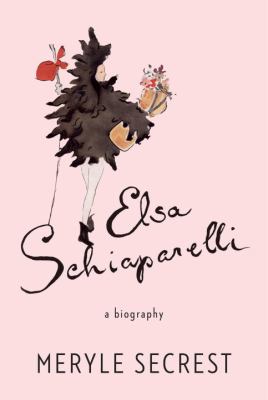Elsa Schiaparelli : a biography cover image