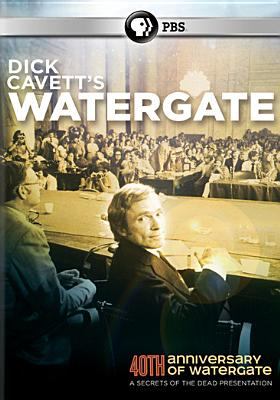 Secrets of the dead. Dick Cavett's Watergate cover image