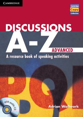 Discussions A-Z advanced : a resource book of speaking activities cover image