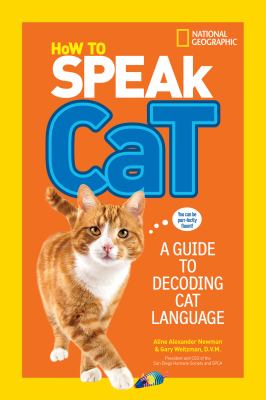 How to speak cat : a guide to decoding cat language cover image