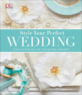 Style your perfect wedding cover image