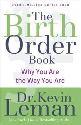 The birth order book : why you are the way you are cover image
