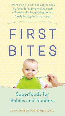 First bites : superfoods for babies and toddlers cover image