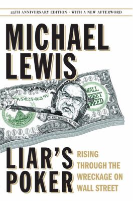 Liar's poker : rising through the wreckage on Wall Street cover image