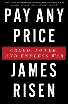Pay any price greed, power, and endless war cover image