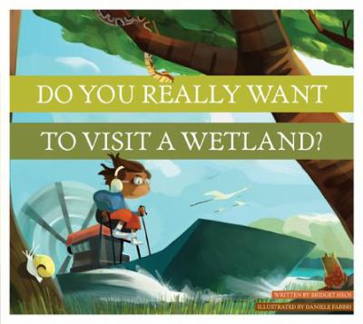 Do you really want to visit a wetland? cover image
