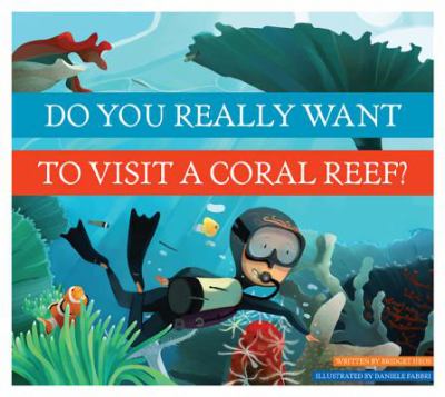 Do you really want to visit a coral reef? cover image