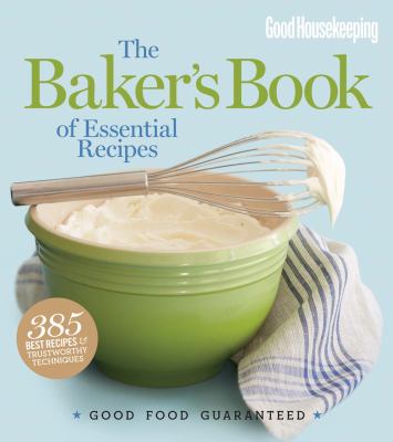 The baker's book of essential recipes cover image