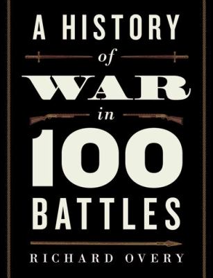 A history of war in 100 battles cover image
