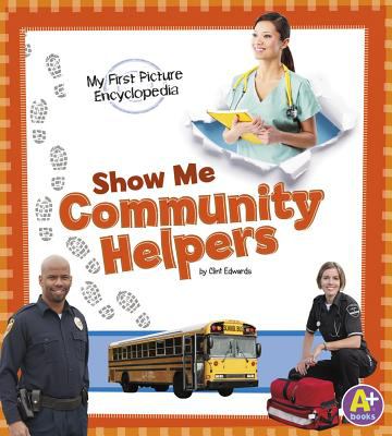 Show me community helpers : my first picture encyclopedia cover image