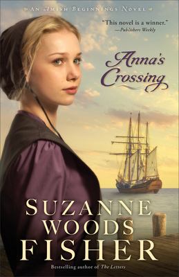 Anna's crossing : an Amish beginnings novel cover image