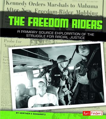 Freedom riders : a primary source exploration of the struggle for racial justice cover image