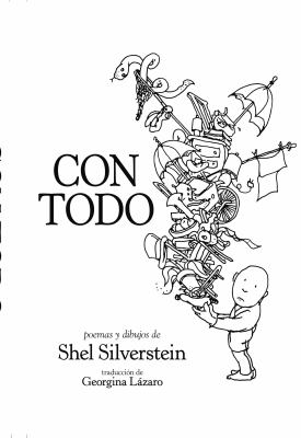 Con todo : poemas y dibujos de Shel Silverstein cover image