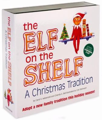 The elf on the shelf : a Christmas tradition cover image