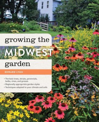 Growing the Midwest garden cover image