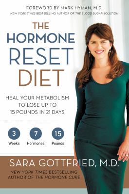 The hormone reset diet : heal your metabolism to lose up to 15 pounds in 21 days cover image