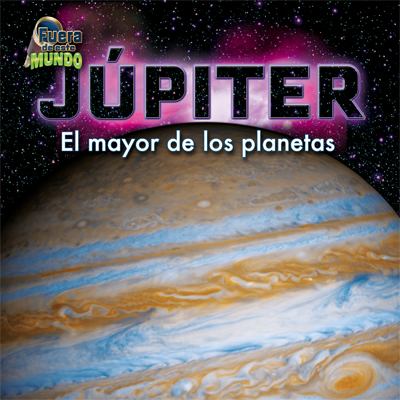 Júpiter : el mayor de los planetas cover image