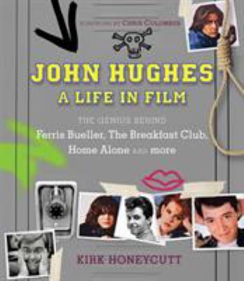 John Hughes : a life in film cover image