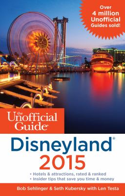 The unofficial guide to Disneyland 2015 cover image