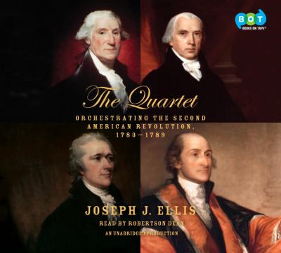 The quartet orchestrating the second American revolution, 1783-1789 cover image