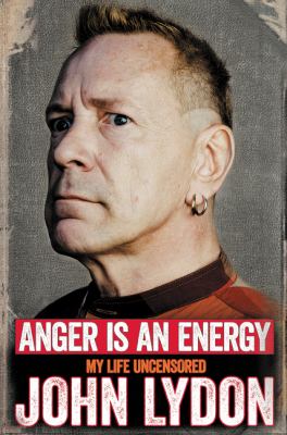 Anger Is an energy : my life uncensored cover image