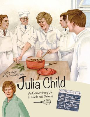 Julia Child : an extraordinary life in words and pictures cover image