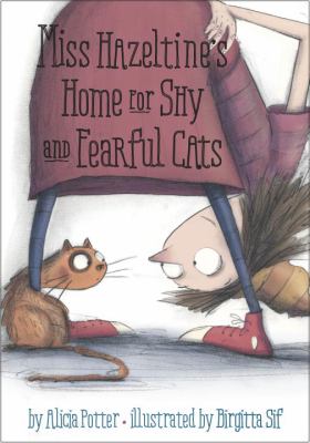 Miss Hazeltine's Home for Shy and Fearful Cats cover image