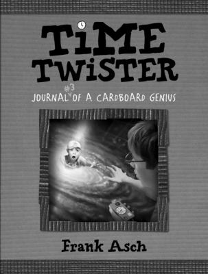 Time twister : journal #3 of a cardboard genius cover image
