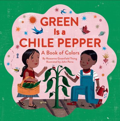 Green is a chile pepper a book of colors cover image