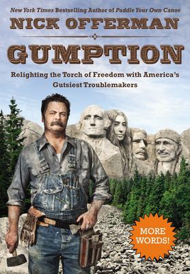Gumption : relighting the torch of freedom with America's gutsiest troublemakers cover image