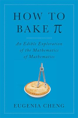 How to bake TT : an edible exploration of the mathematics of mathematics cover image