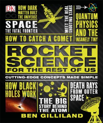 Rocket science for the rest of us : cutting-edge concepts made simple cover image