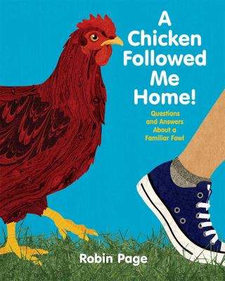 A chicken followed me home : questions and answers about a familiar fowl cover image