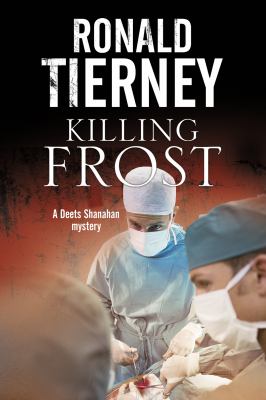 Killing Frost : [Deets Shanahan's final case] cover image