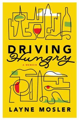 Driving hungry : a memoir cover image