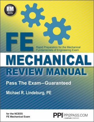 FE mechanical review manual : rapid preparation for the mechanical fundamentals of engineering exam cover image