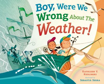 Boy, were we wrong about weather! cover image